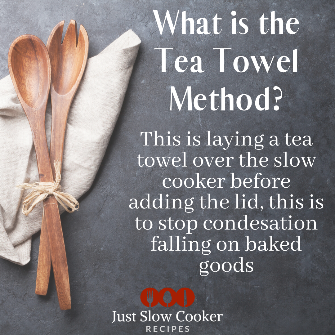 What is the Tea Towel Method for the Slow Cooker?
