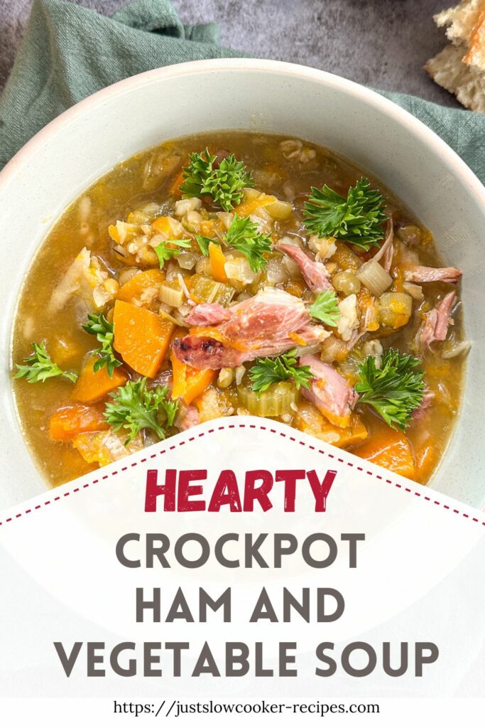 Hearty Crockpot Ham and Vegetable Soup Pinterest Pin