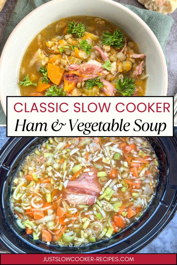 Old Fashioned Ham & Vegetable Soup Pinterest Pin