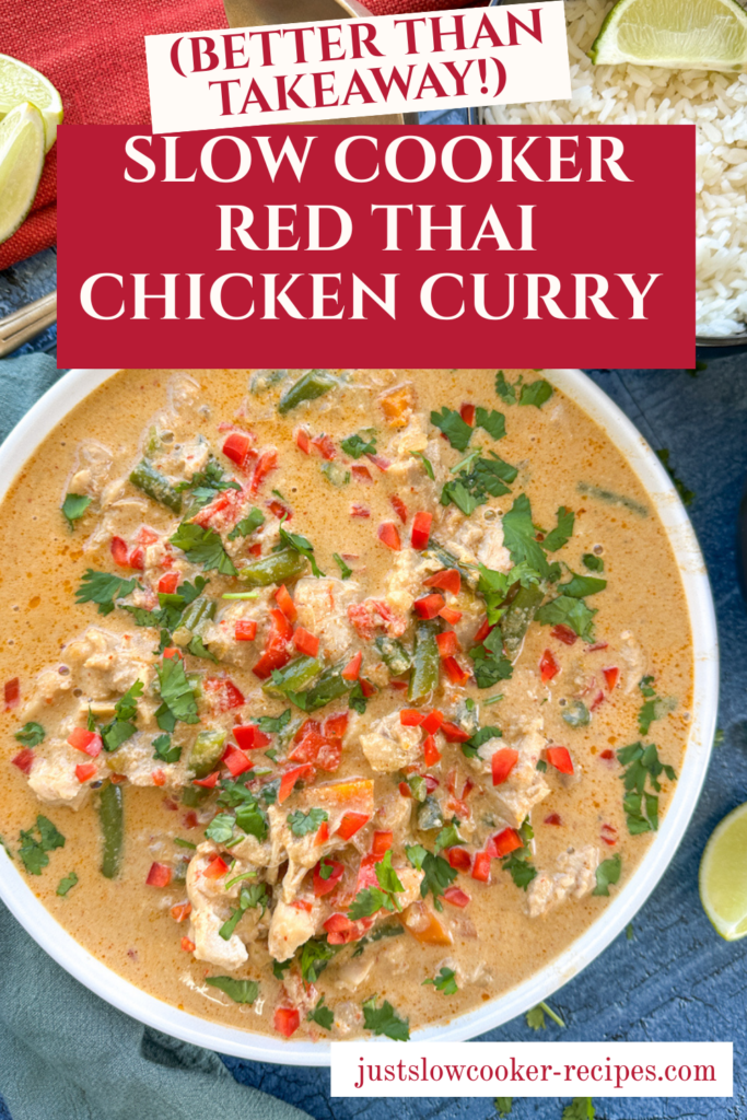 Slow Cooker Red Thai Chicken Curry (Better Than Takeaway!) Pinterest Pin