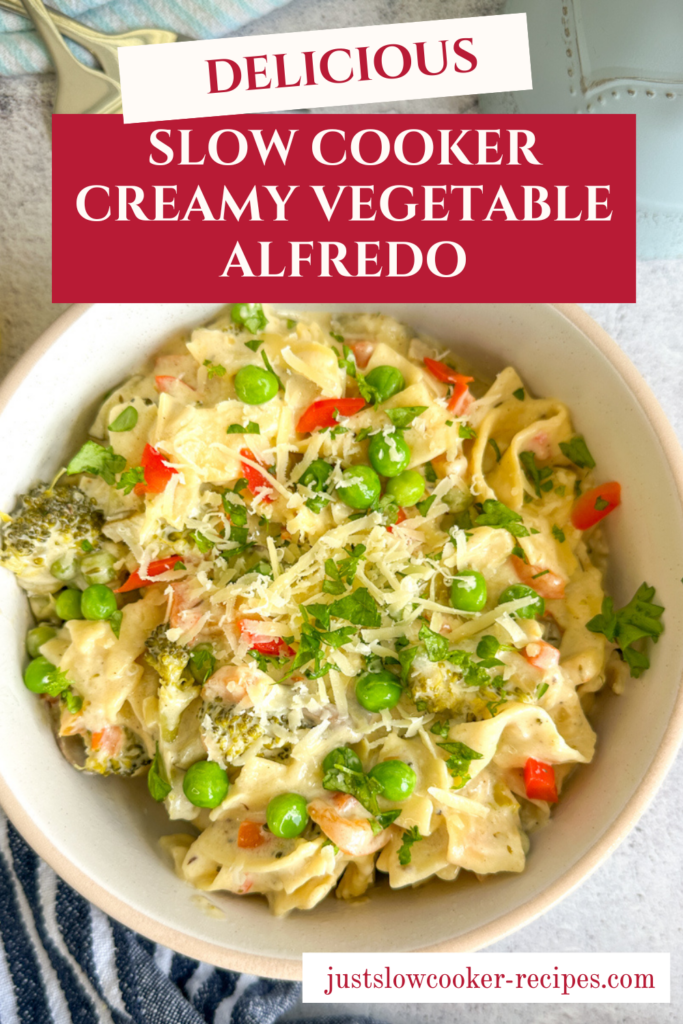 Slow Cooker Vegetable Alfredo (Creamy & Delicious) Pinterest Pin