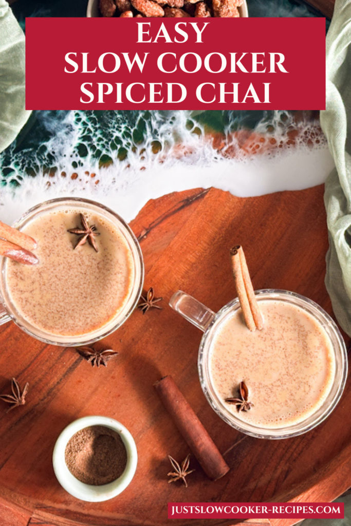 Easy Slow Cooker Spiced Chai Pinterest Pin