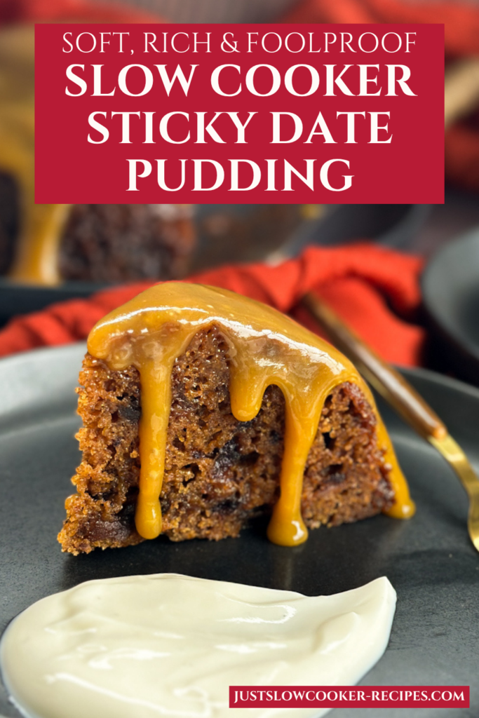 Soft, Rich & Foolproof Slow Cooker Sticky Date Pudding Pinterest Pin